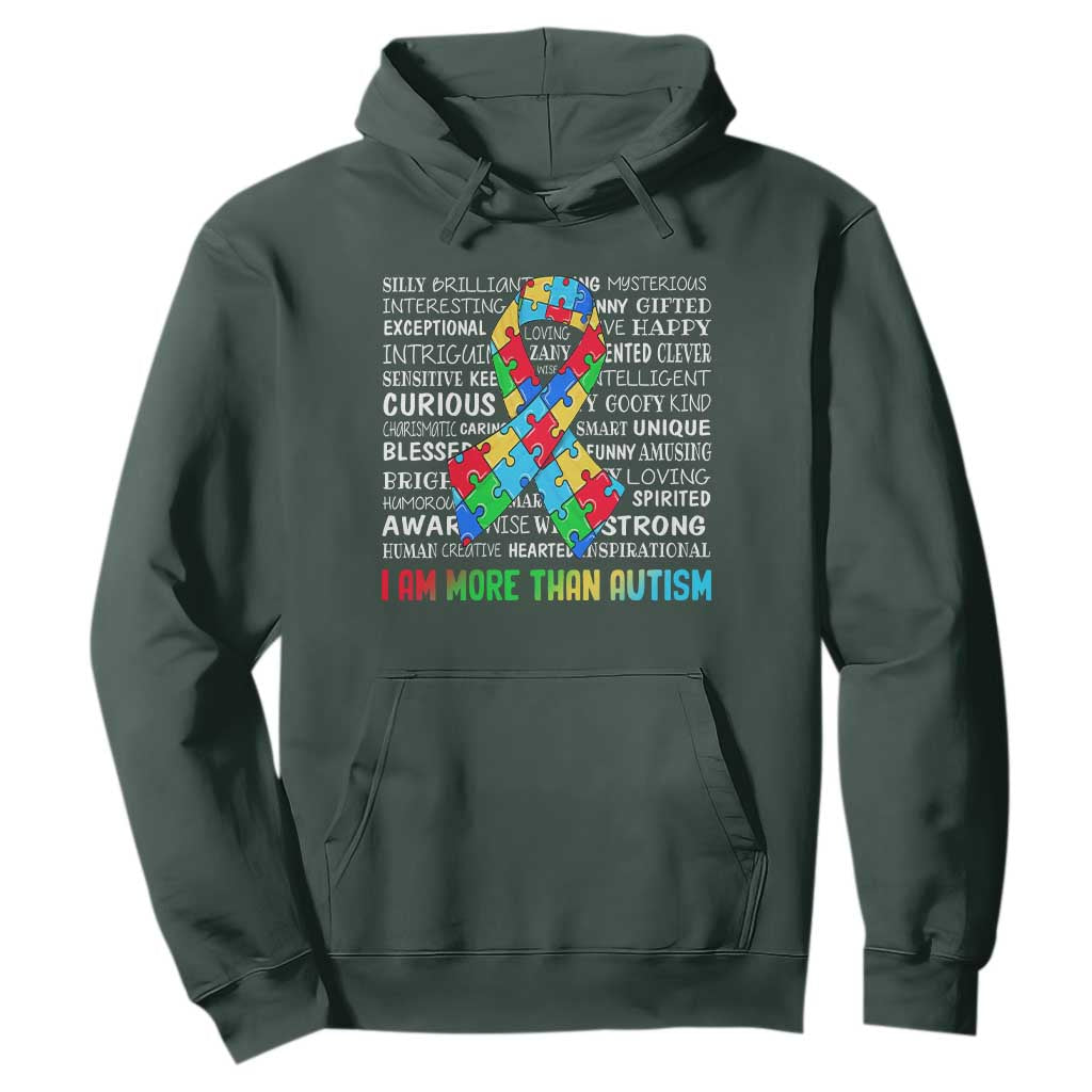 Autism Awareness Hoodie I Am More Than Autism Brilliant Strong Unique Brave Happy Creative TS09 Dark Forest Green Printyourwear