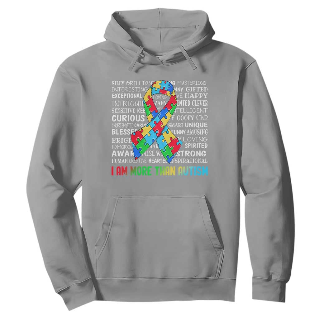 Autism Awareness Hoodie I Am More Than Autism Brilliant Strong Unique Brave Happy Creative TS09 Sport Gray Printyourwear