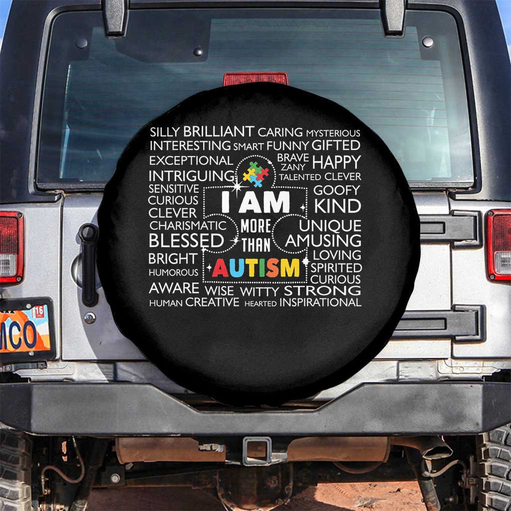 Autism Awareness Spare Tire Cover I Am More Than Autism Brilliant Strong Unique Brave Happy Creative TS09 No hole Black Print Your Wear