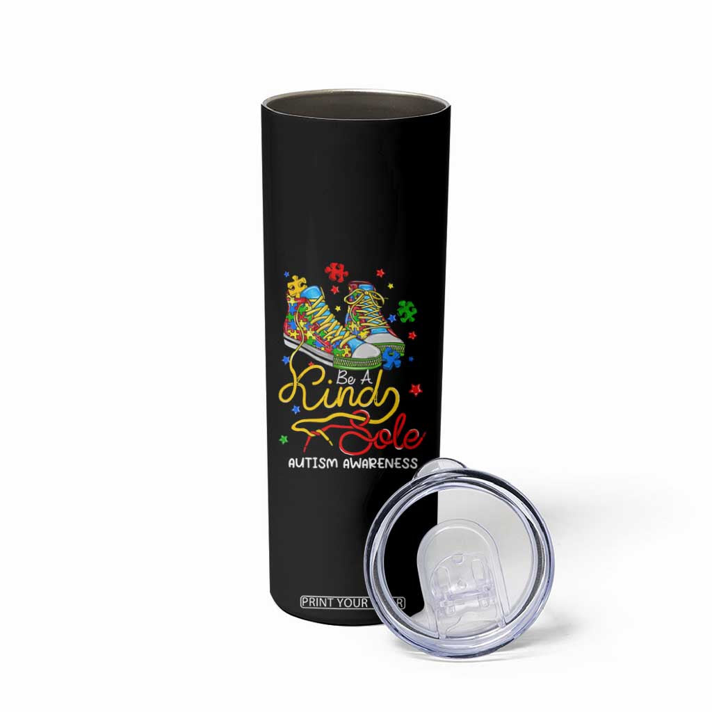 Autism Awareness Skinny Tumbler Be A King Sole Puzzle Shoe TS09 Print Your Wear