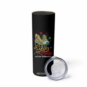 Autism Awareness Skinny Tumbler Be A King Sole Puzzle Shoe TS09 Print Your Wear
