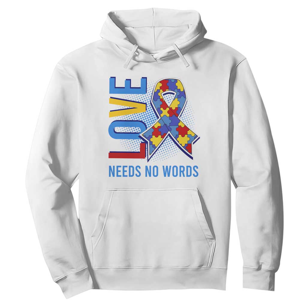 Autism Awareness Hoodie Love Needs No Words Puzzle Heart TS09 White Printyourwear