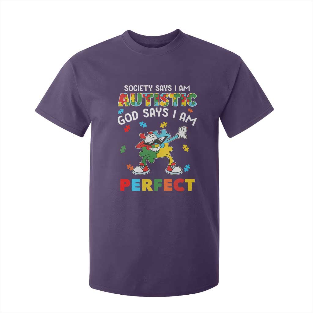 Autism Awareness T Shirt For Kid Society Says I'm Autistic God Says I'm Perfect Puzzle Dabbing TS09 Purple Printyourwear