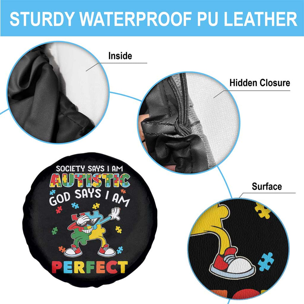 Autism Awareness Spare Tire Cover Society Says I'm Autistic God Says I'm Perfect Puzzle Dabbing TS09 Print Your Wear