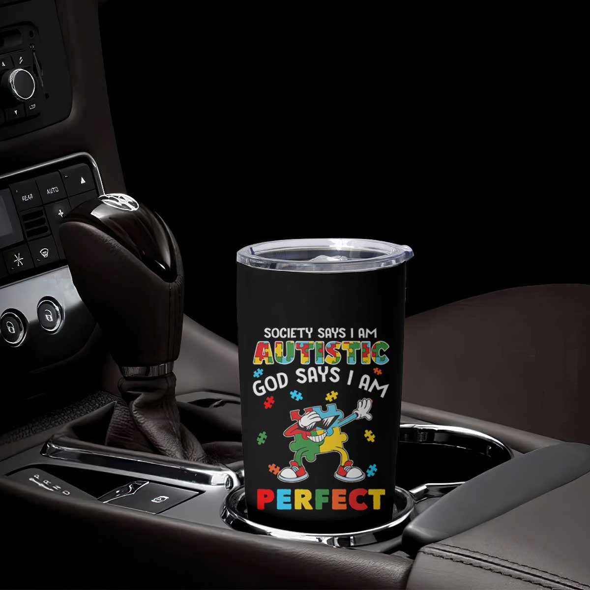 Autism Awareness Tumbler Cup Society Says I'm Autistic God Says I'm Perfect Puzzle Dabbing TS09 Print Your Wear