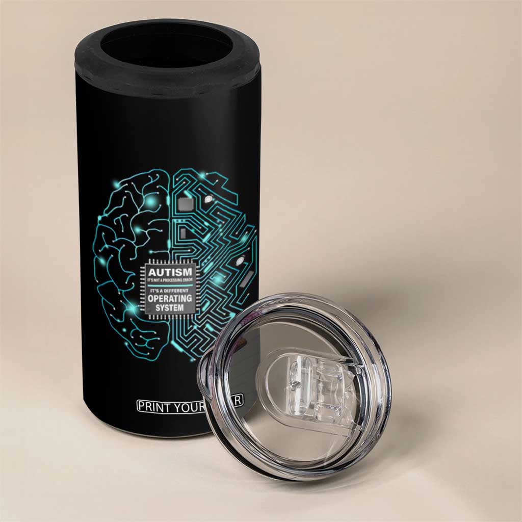 Autism Awareness 4 in 1 Can Cooler Tumbler It's Not A Processing Error It's A Different Operating System Autistic TS09 Print Your Wear