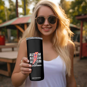 Autistic Skinny Tumbler Autism Is My Super Power Brain Superhero TS09 Print Your Wear
