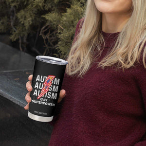 Autistic Tumbler Cup Autism Is My Super Power Brain Superhero TS09 Print Your Wear