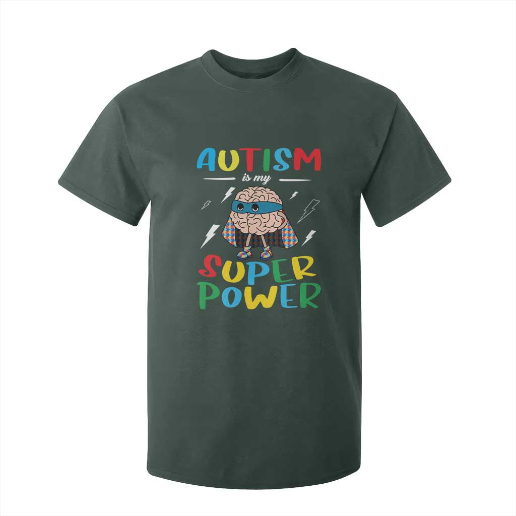 Autistic T Shirt For Kid Autism Is My Super Power Superhero TS09 Dark Forest Green Printyourwear