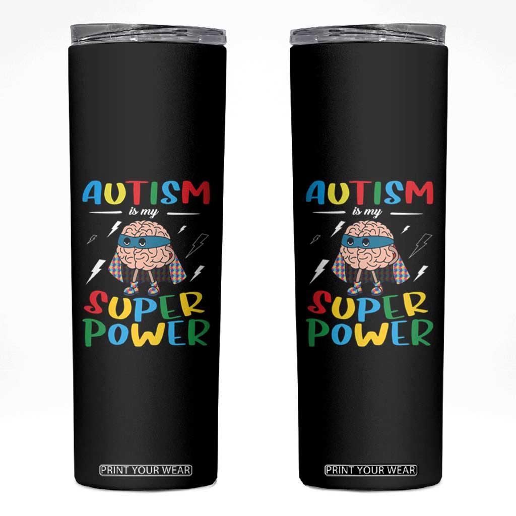 Autistic Skinny Tumbler Autism Is My Super Power Superhero TS09 Black Print Your Wear