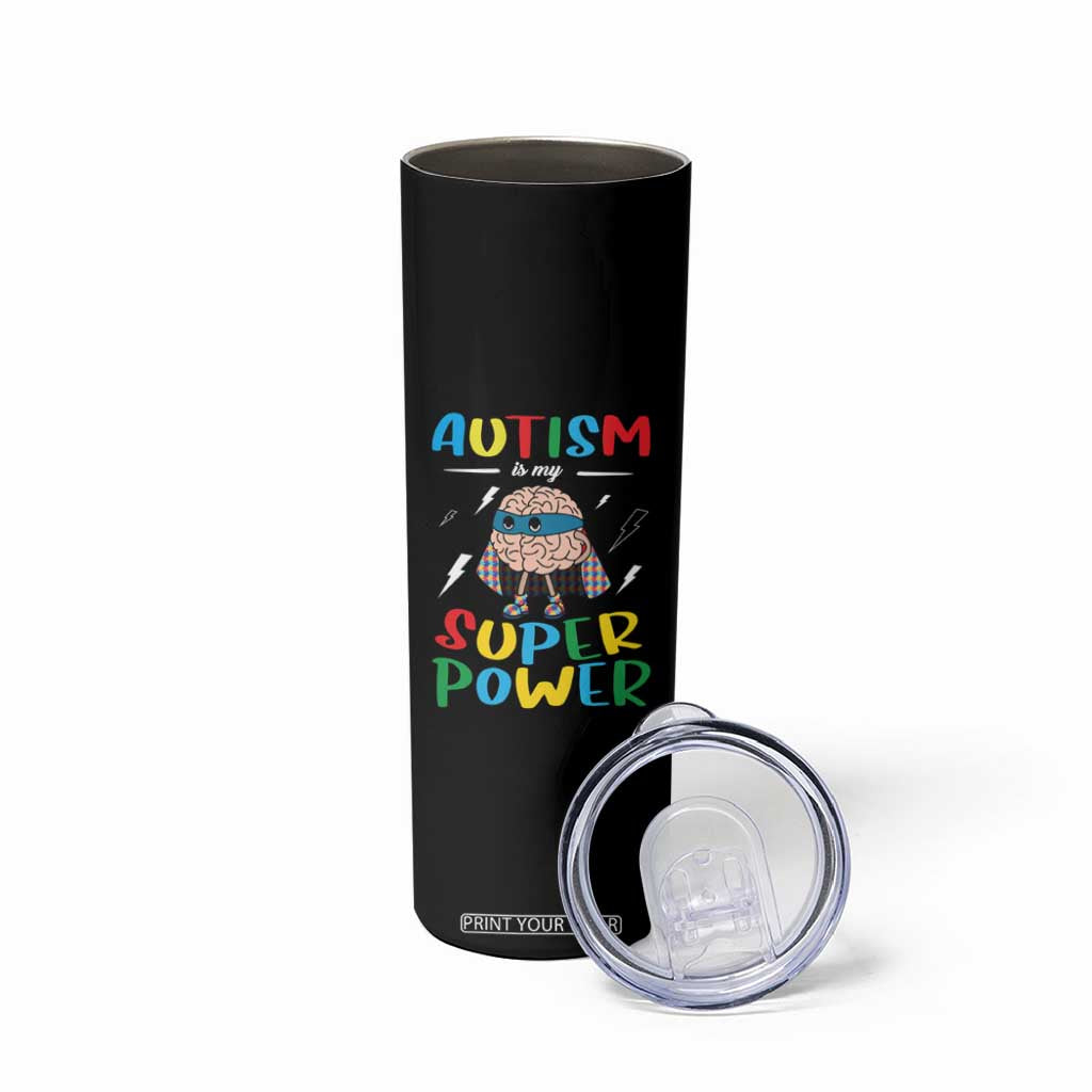 Autistic Skinny Tumbler Autism Is My Super Power Superhero TS09 Print Your Wear