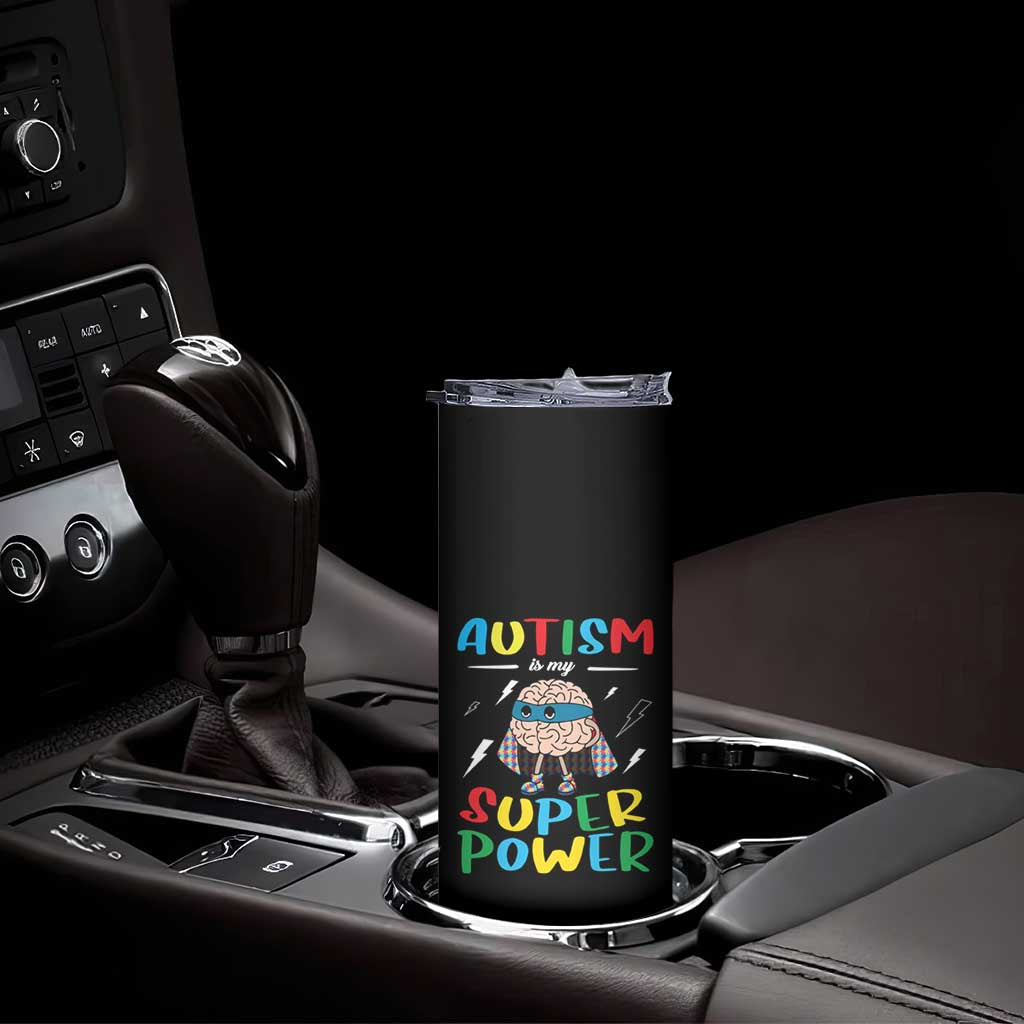 Autistic Skinny Tumbler Autism Is My Super Power Superhero TS09 Print Your Wear