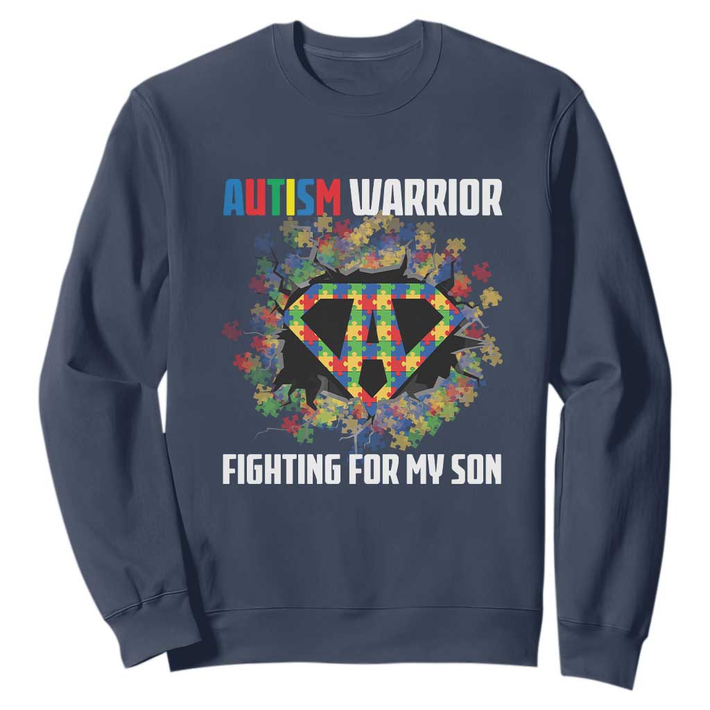 Autism Warrior Fighting For My Son Mom Dad Parents Sweatshirt TS09 Navy Printyourwear