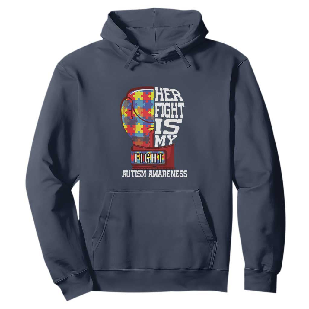 Autism Awareness Hoodie Her Fight Is My Fight Mom Dad Parents Support TS09 Navy Printyourwear