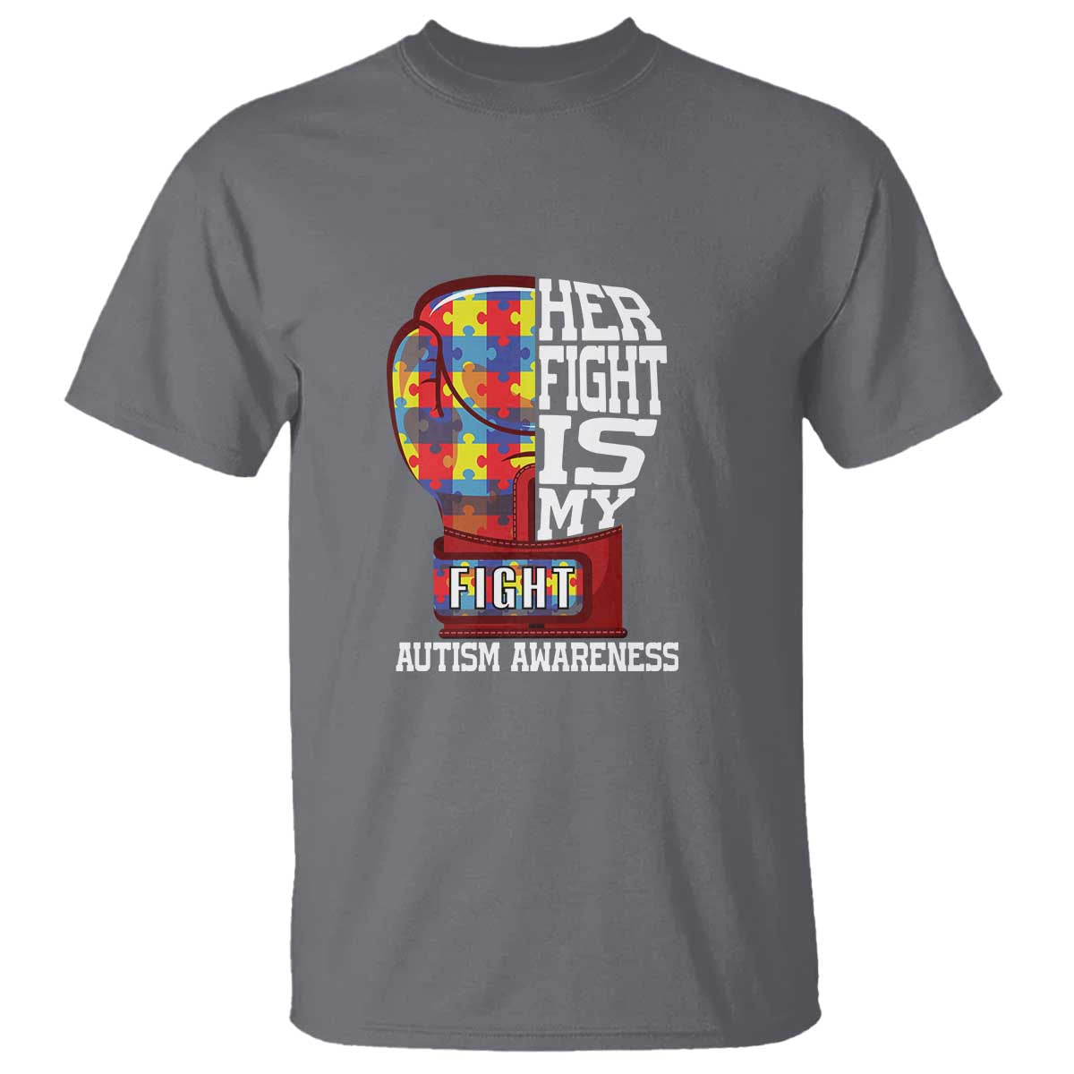 Autism Awareness T Shirt Her Fight Is My Fight Mom Dad Parents Support TS09 Charcoal Printyourwear