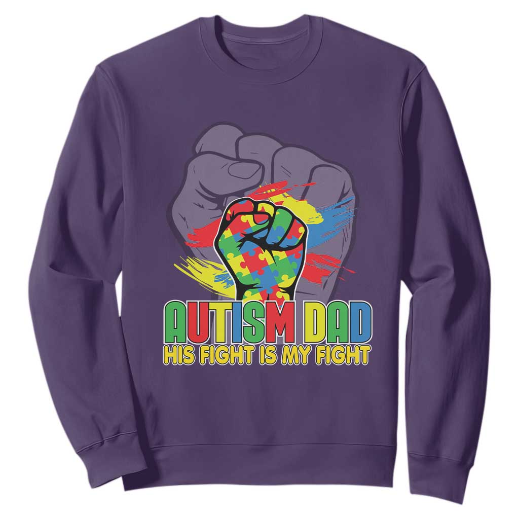 Autism Awareness Sweatshirt His Fight Is My Fight Dad Support TS09 Purple Printyourwear