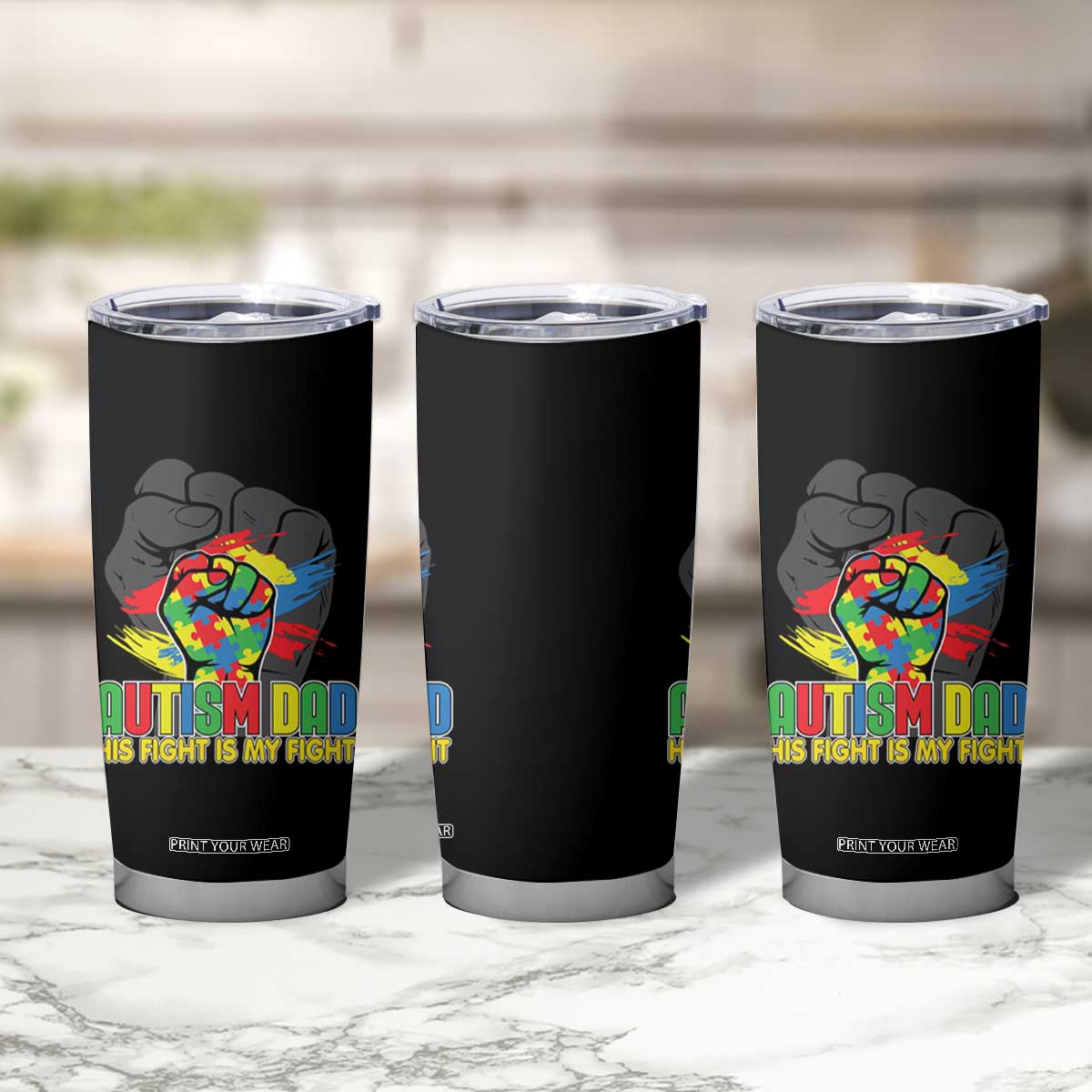Autism Awareness Tumbler Cup His Fight Is My Fight Dad Support TS09 Print Your Wear