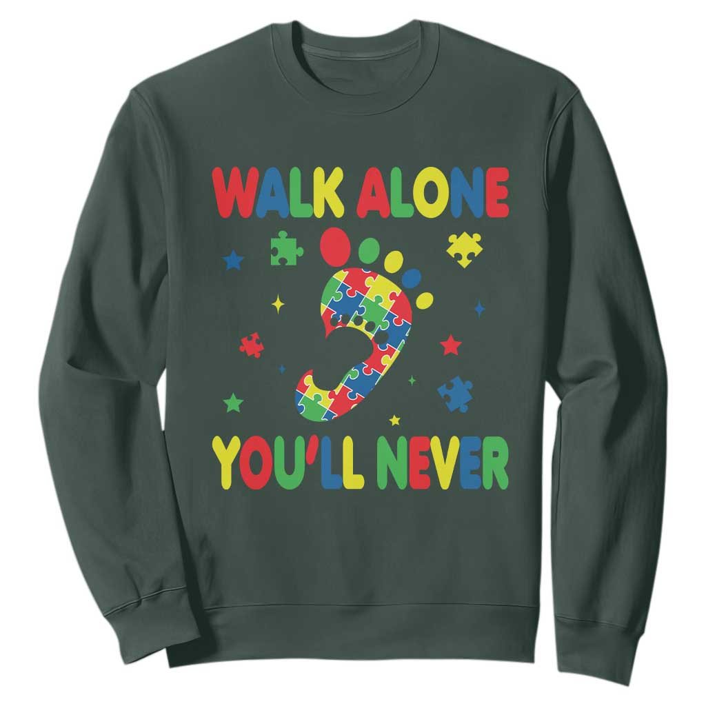 Autism Awareness Sweatshirt You'll Never Walk Alone Dad Mom Parents Support TS09 Dark Forest Green Printyourwear