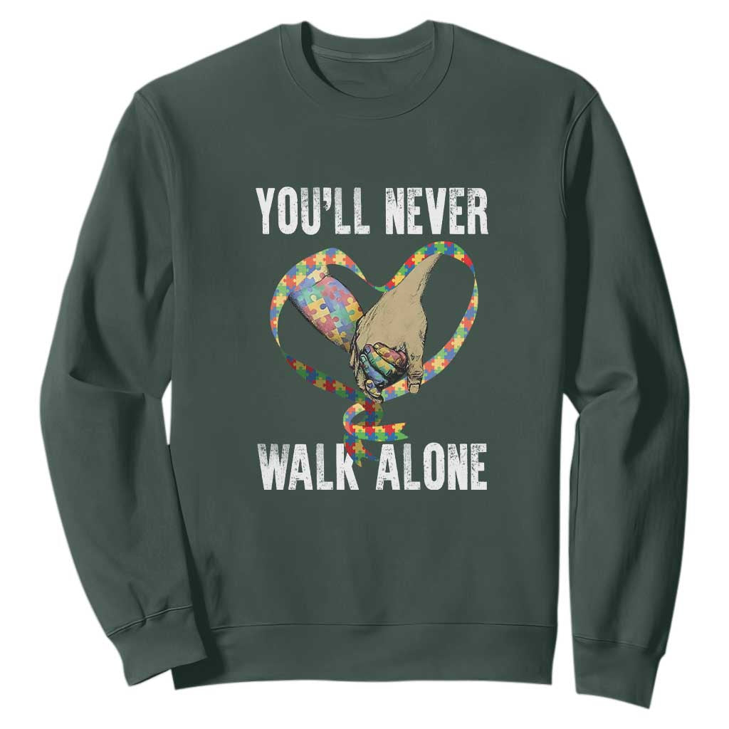 Autism Awareness Sweatshirt You'll Never Walk Alone Dad Support TS09 Dark Forest Green Printyourwear