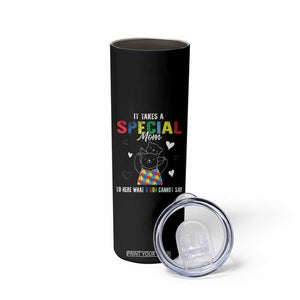 Autism Awareness Skinny Tumbler It Takes A Special Mom To Hear What A Son Cannot Say TS09 Print Your Wear