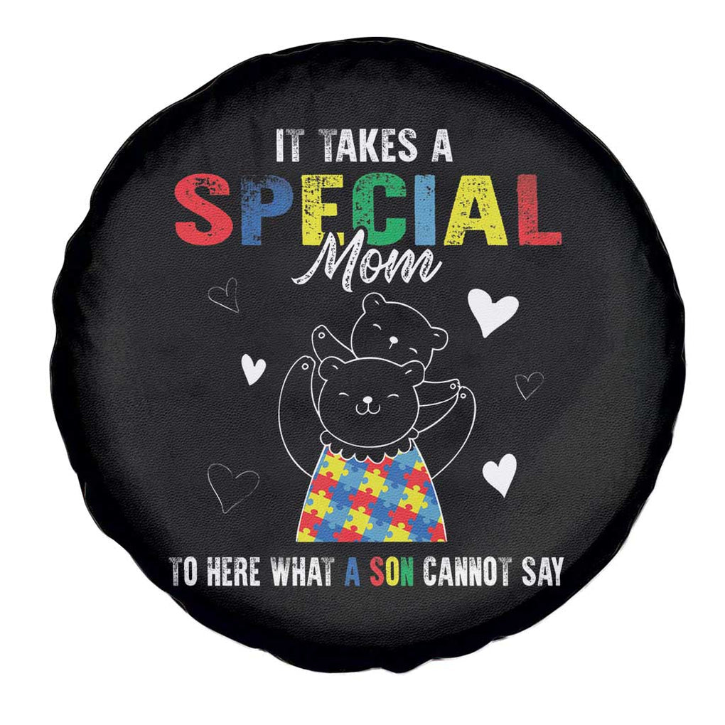 Autism Awareness Spare Tire Cover It Takes A Special Mom To Hear What A Son Cannot Say TS09 Print Your Wear