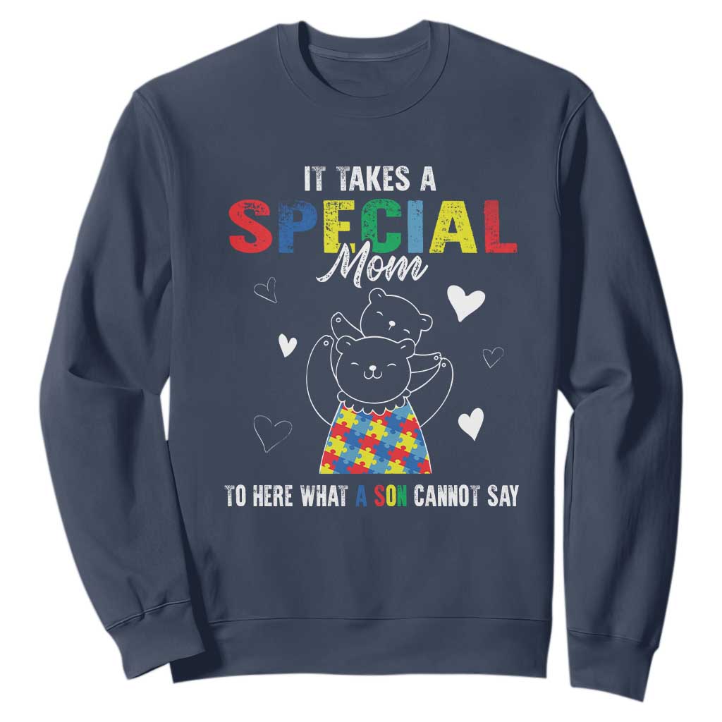 Autism Awareness Sweatshirt It Takes A Special Mom To Hear What A Son Cannot Say TS09 Navy Printyourwear