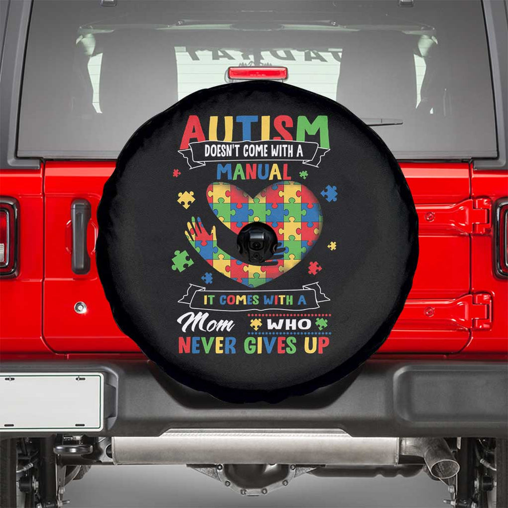 Autism Awareness Spare Tire Cover Autistic Comes With A Mom Who Never Gives Up TS09 Black Print Your Wear
