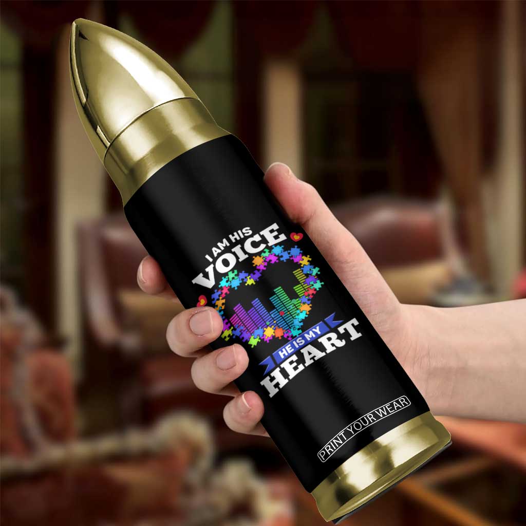 Autism Awareness Bullet Tumbler I Am His Voice He Is My Heart Mom Dad Parents Support TS09 Print Your Wear