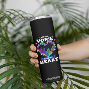 Autism Awareness Skinny Tumbler I Am His Voice He Is My Heart Mom Dad Parents Support TS09 Print Your Wear