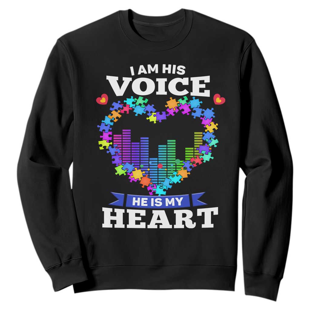 Autism Awareness Sweatshirt I Am His Voice He Is My Heart Mom Dad Parents Support TS09 Black Printyourwear