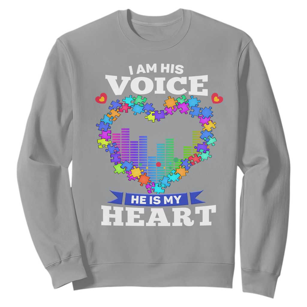 Autism Awareness Sweatshirt I Am His Voice He Is My Heart Mom Dad Parents Support TS09 Sport Gray Printyourwear