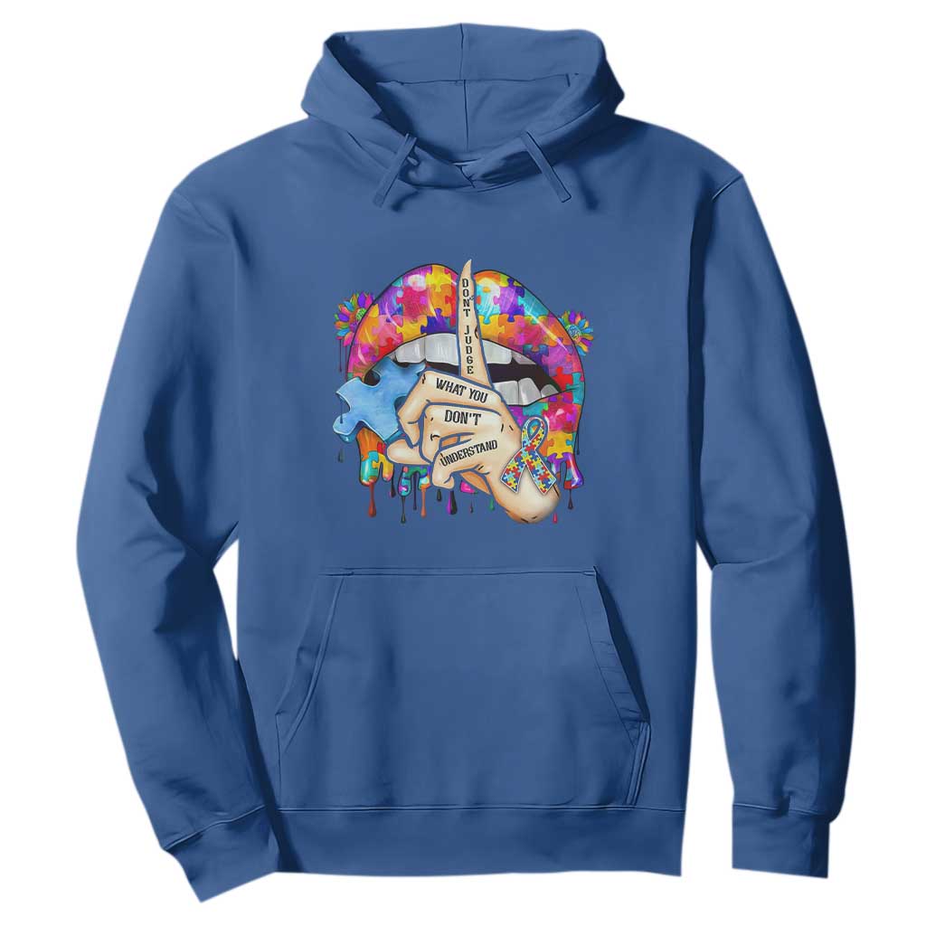 Autism Awareness Hoodie Don't Jundge What You Don't Understand Puzzle Lip TS09 Royal Blue Printyourwear