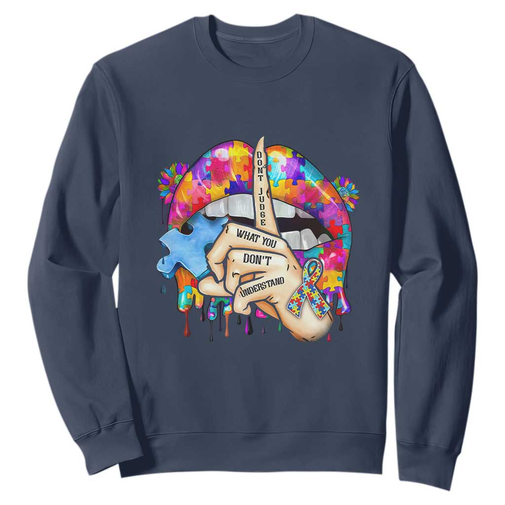 Autism Awareness Sweatshirt Don't Jundge What You Don't Understand Puzzle Lip TS09 Navy Printyourwear