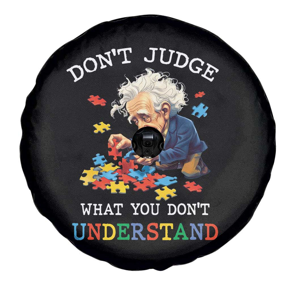 Autism Awareness Spare Tire Cover Don't Jundge What You Don't Understand Funny TS09 Print Your Wear