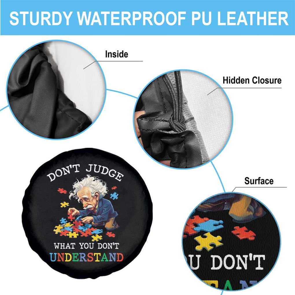 Autism Awareness Spare Tire Cover Don't Jundge What You Don't Understand Funny TS09 Print Your Wear