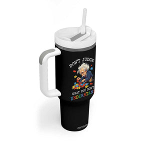 Autism Awareness Tumbler With Handle Don't Jundge What You Don't Understand Funny TS09 Print Your Wear