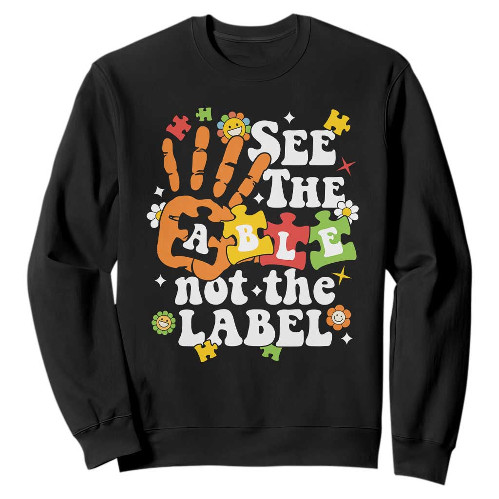 Autism Awareness Sweatshirt See The Able Not The Label TS09 Black Printyourwear