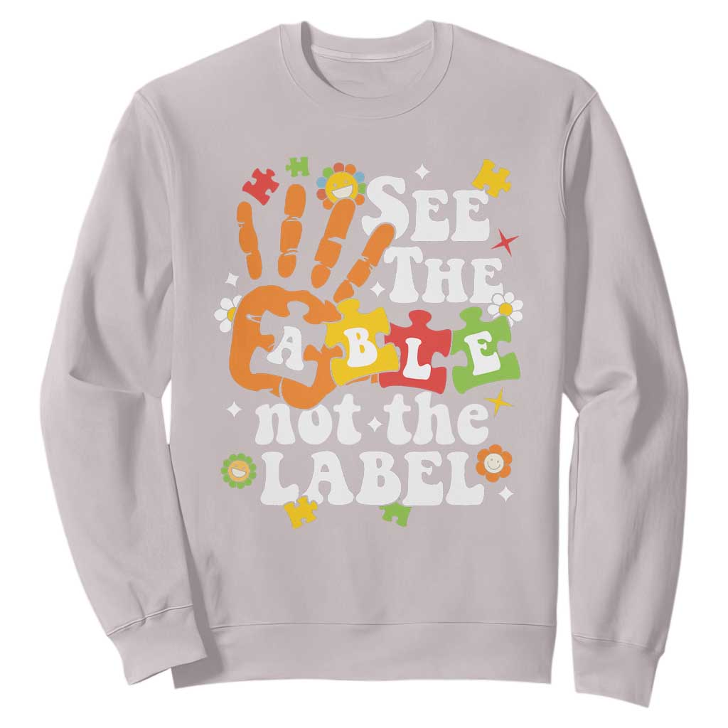 Autism Awareness Sweatshirt See The Able Not The Label TS09 Ice Gray Printyourwear