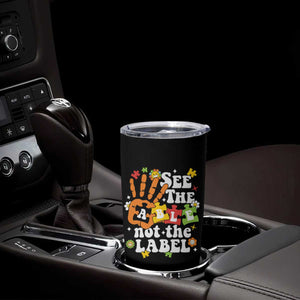 Autism Awareness Tumbler Cup See The Able Not The Label TS09 Print Your Wear
