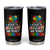 Autism Awareness Tumbler Cup I Don't Speak Much Because I'm Brilliant And I'm Busy Thinking Autistic TS09 Black Print Your Wear