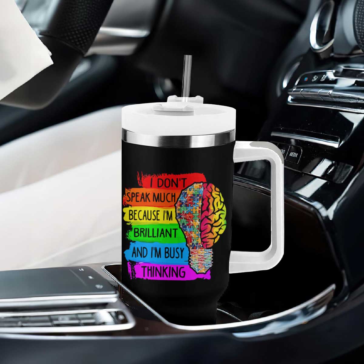 Autism Awareness Tumbler With Handle I Don't Speak Much Because I'm Brilliant And I'm Busy Thinking TS09 Print Your Wear