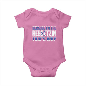 Funny Jewish Baby Onesie Because I'm The Rebbetzin That's Why Rabbi Purim TS09 Azalea Print Your Wear