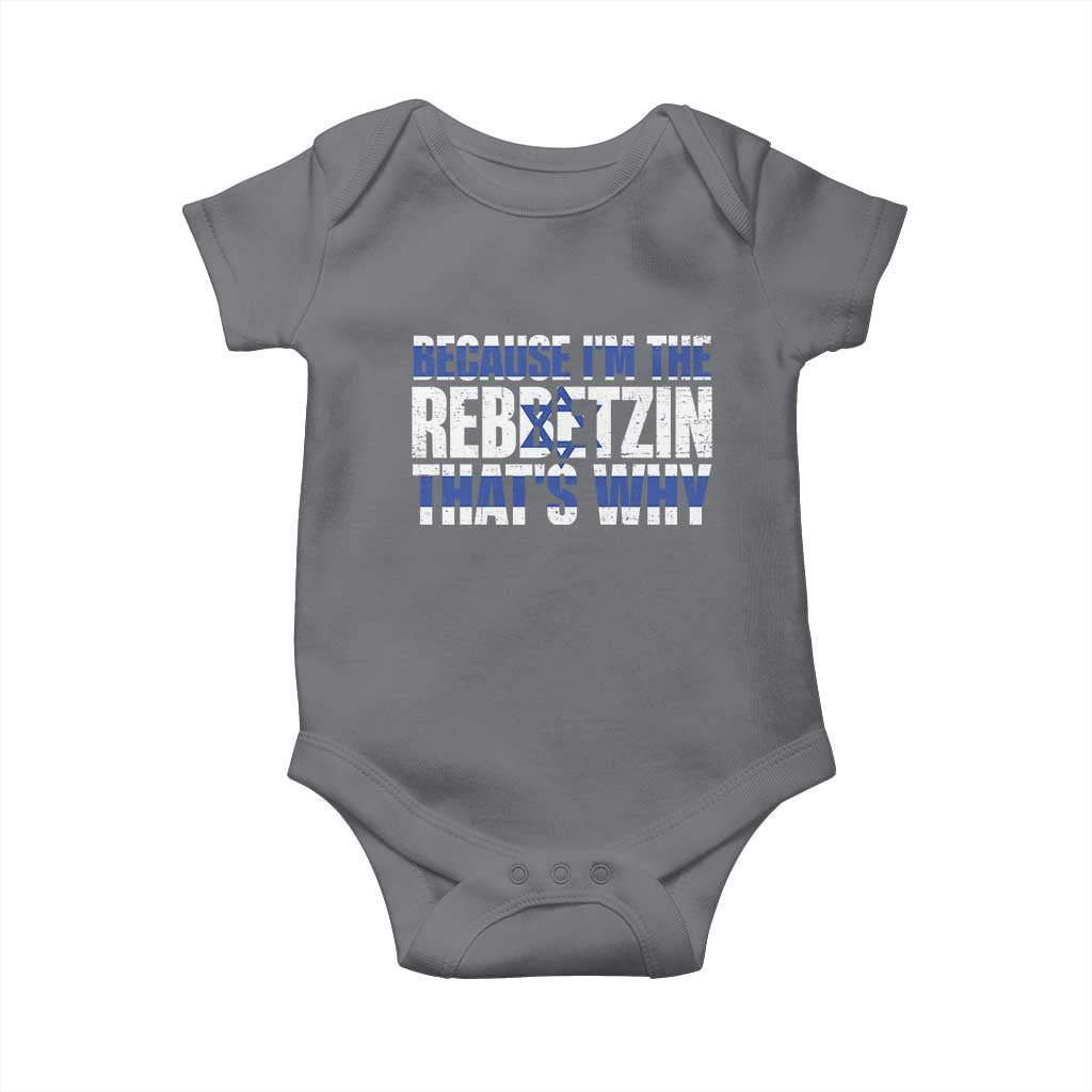 Funny Jewish Baby Onesie Because I'm The Rebbetzin That's Why Rabbi Purim TS09 Charcoal Print Your Wear