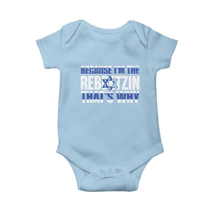 Funny Jewish Baby Onesie Because I'm The Rebbetzin That's Why Rabbi Purim TS09 Light Blue Print Your Wear