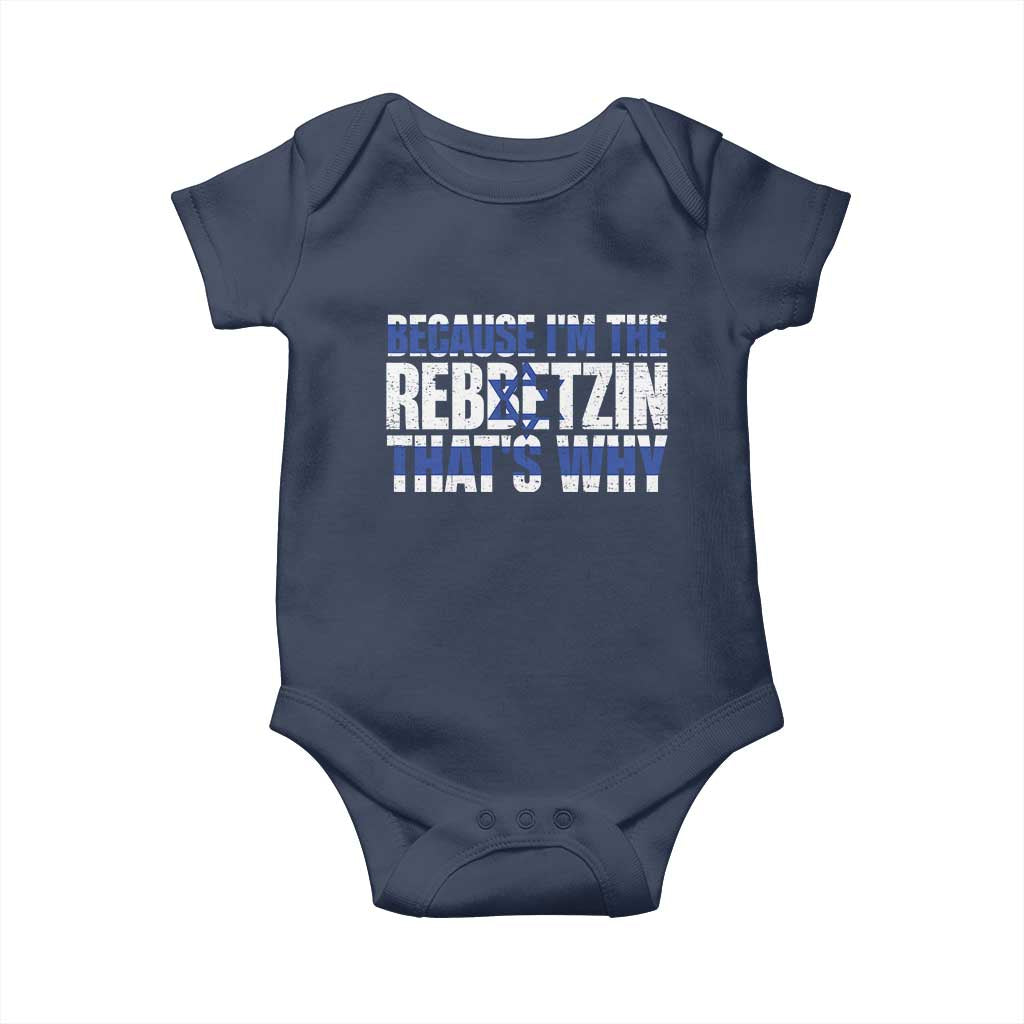 Funny Jewish Baby Onesie Because I'm The Rebbetzin That's Why Rabbi Purim TS09 Navy Print Your Wear