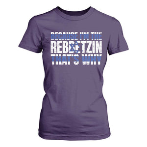 Funny Jewish T Shirt For Women Because I'm The Rebbetzin That's Why Rabbi Purim TS09 Purple Print Your Wear