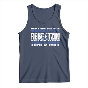 Funny Jewish Tank Top Because I'm The Rebbetzin That's Why Rabbi Purim TS09 Navy Print Your Wear