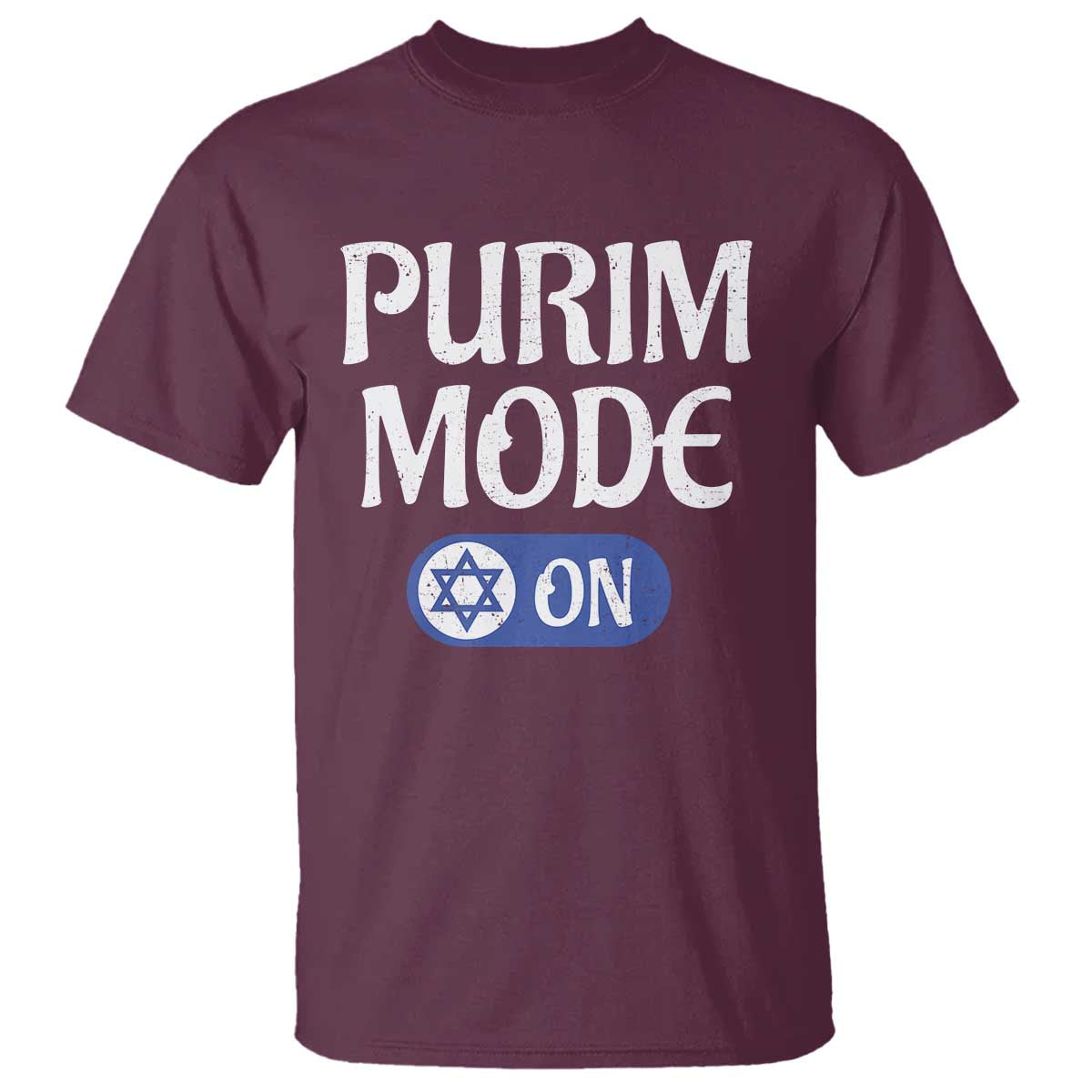 Funny Purim Mode On T Shirt Jewish Star of David TS09 Maroon Print Your Wear