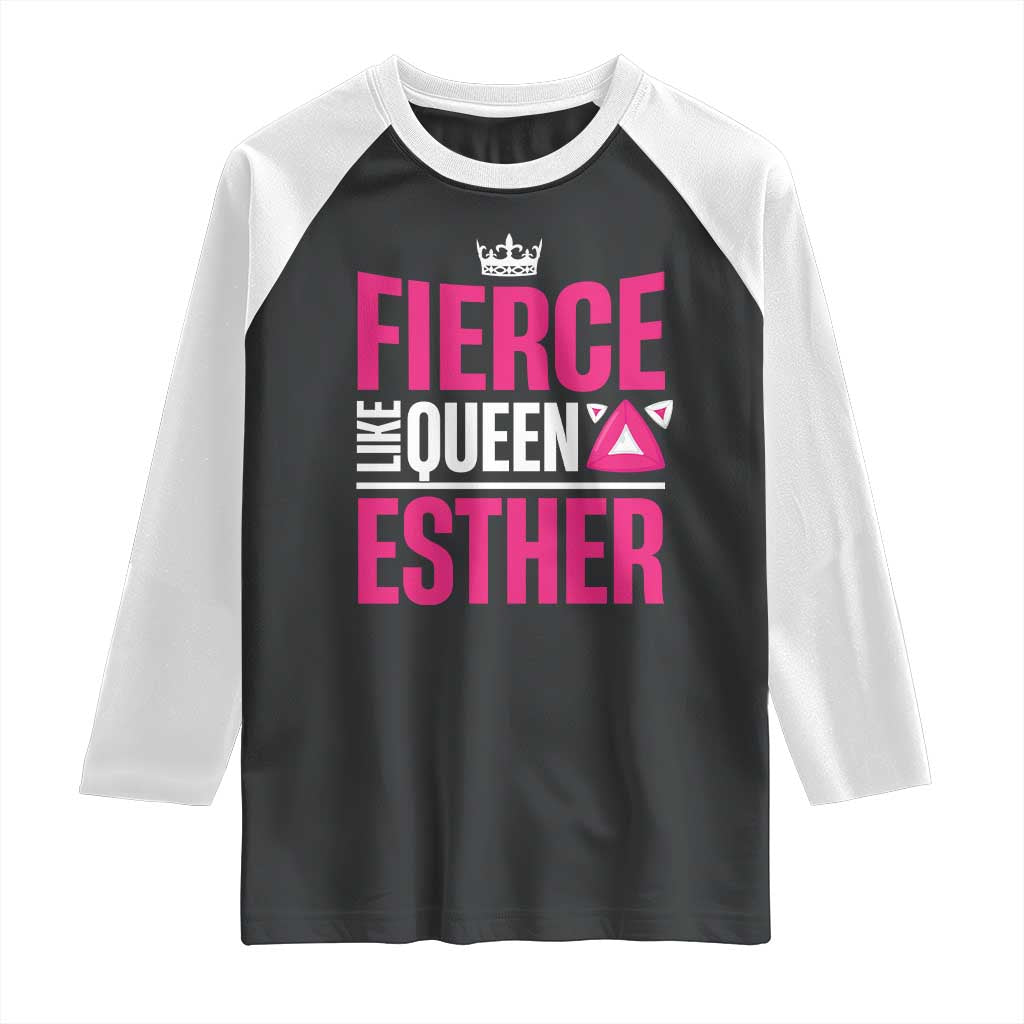 Purim Fierce Like Queen Esther Raglan Shirt TS09 Black White Print Your Wear