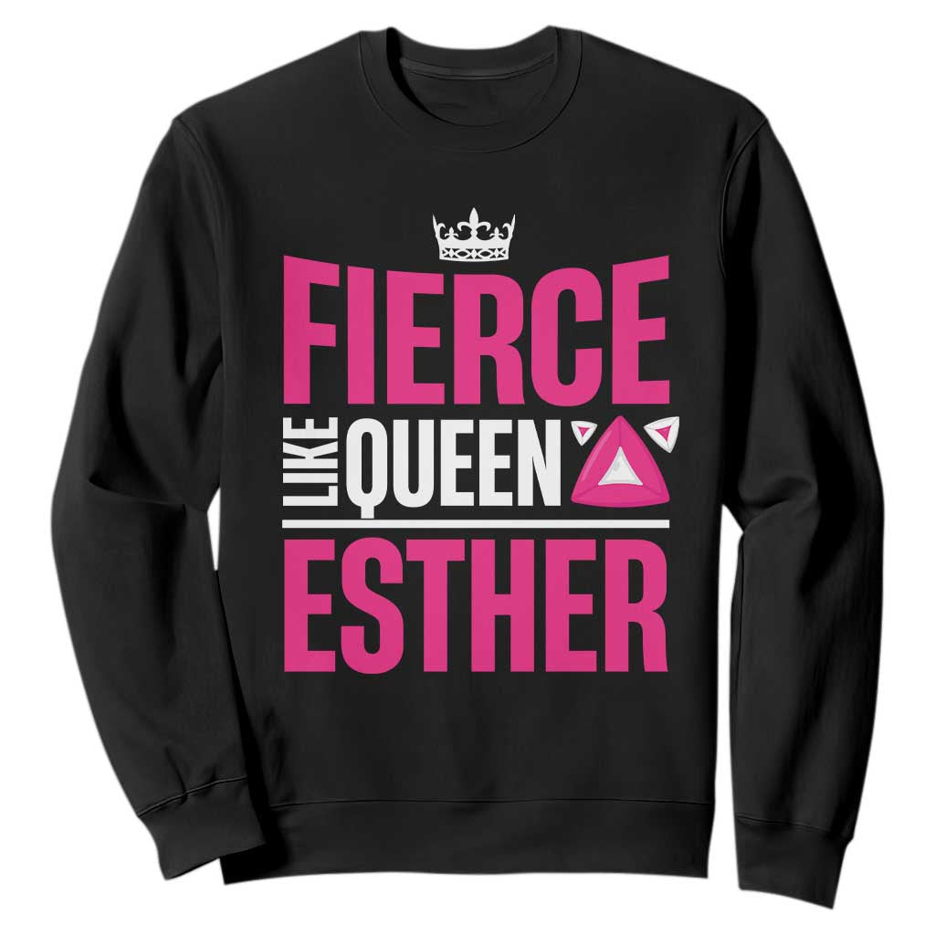Purim Fierce Like Queen Esther Sweatshirt TS09 Black Print Your Wear